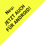 Neu: Jetzt auch für Android!